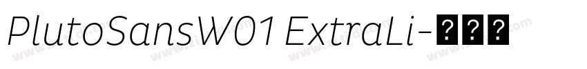 PlutoSansW01 ExtraLi字体转换